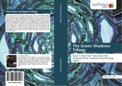 The Green Shadows Trilogy - Shukor, Saifulnizam
