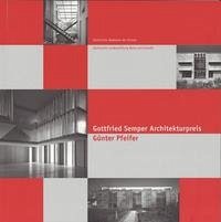 Gottfried Semper Architekturpreis. Günter Pfeifer.