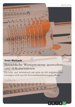 Betriebliche Werteprozesse auswerten und dokumentieren - Wettach, Sven