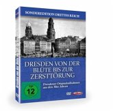 Dresden von der Blüte bis zur Zerstörung