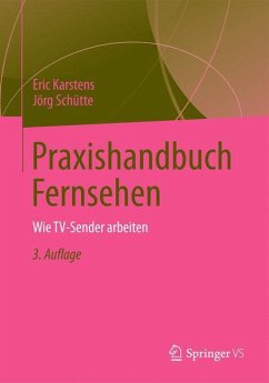 Praxishandbuch Fernsehen - Karstens, Eric;Schütte, Jörg