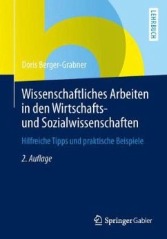 Wissenschaftliches Arbeiten in den Wirtschafts- und Sozialwissenschaften - Berger-Grabner, Doris