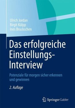 Das erfolgreiche Einstellungs-Interview - Jordan, Ulrich;Külpp, Birgit;Bruckschen, Ines