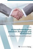 Unternehmenskultur zwischen Anspruch und Wirklichkeit