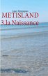 METISLAND - Bild 1
