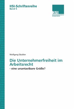 Die Unternehmerfreiheit im Arbeitsrecht - Däubler, Wolfgang