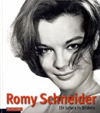 Romy Schneider, ein Leben in Bildern