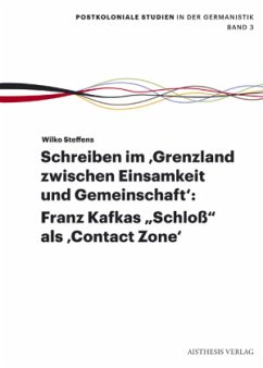 Schreiben im 'Grenzland zwischen Einsamkeit und Gemeinschaft': - Steffens, Wilko