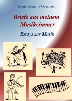 Briefe aus meinem Musikzimmer - Gasenzer, Elena Romana