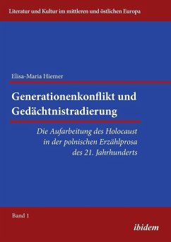 Generationenkonflikt und Gedächtnistradierung - Hiemer, Elisa-Maria