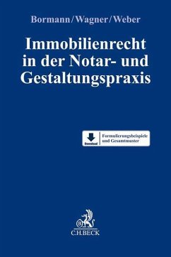 Immobilienrecht in der Notar- und Gestaltungspraxis - Wagner, Matthias