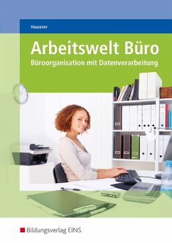 Arbeitswelt Büro. Lehr-/Fachbuch - Hausener, Svenja