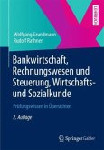 Bankwirtschaft - Rechnungswesen und Steuerung - Wirtschafts- und Sozialkunde