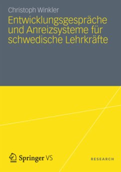 Entwicklungsgespräche und Anreizsysteme für schwedische Lehrkräfte - Winkler, Christoph