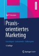 Praxisorientiertes Marketing - Bild 1