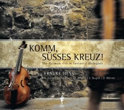 Komm Süßes Kreuz-Gambensonaten - Hess/Arend/Johann/Wörner/+