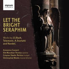 Let The Bright Seraphim - Manahan/Monks/Armonico Consort