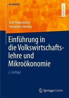Einführung in die Volkswirtschaftslehre und Mikroökonomie - Piekenbrock, Dirk;Hennig, Alexander