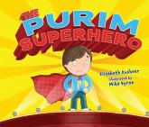 The Purim Superhero The Purim Superhero