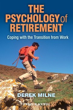 The Psychology of Retirement - Milne, Derek