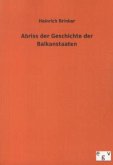 Abriss der Geschichte der Balkanstaaten