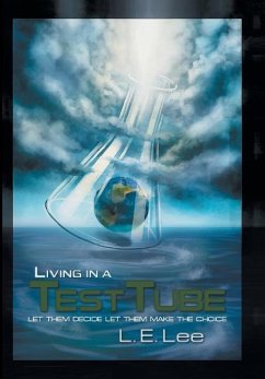 Living in a Test Tube - Lee, L. E.