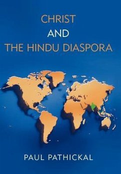 Christ and the Hindu Diaspora - Pathickal, Paul