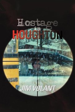 Hostage in Houghton - Volant, Jim