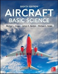 Aircraft Basic Science - Kroes, Michael J.; Rardon, James R.; Nolan, Michael S.