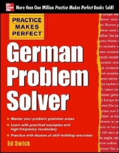 Practice Makes Perfect German Problem Solver - Swick, Ed