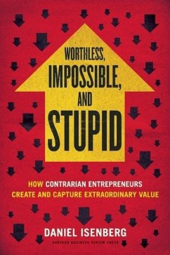 Worthless, Impossible and Stupid - Isenberg, Daniel