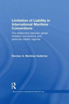 Limitation of Liability in International Maritime Conventions - Martínez Gutiérrez, Norman
