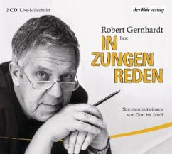 In Zungen reden, 2 Audio-CDs - Gernhardt, Robert