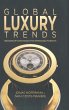Global Luxury Trends - Bild 1