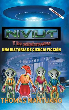 Niviut y Los Extraterrestres - Mantuano, Thomas