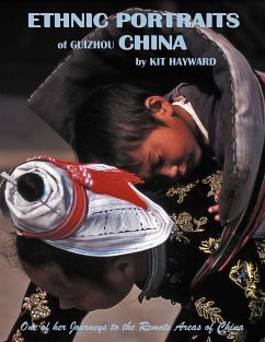 Ethnic Portraits of Guizhou China - Hayward, Kit