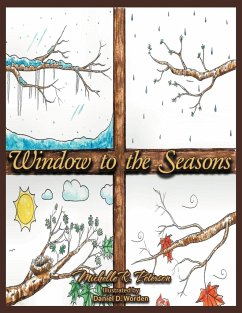 Window to the Seasons - Peterson, Michelle R.
