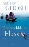 Der rauchblaue Fluss / Ibis Trilogie Bd.2