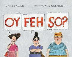 Oy, Feh, So? - Fagan, Cary