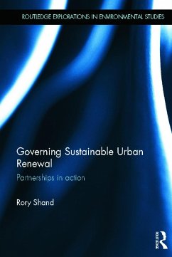Governing Sustainable Urban Renewal: Partnerships in Action - Shand, Rory