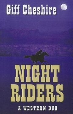 Night Riders: A Western Duo - Cheshire, Giff