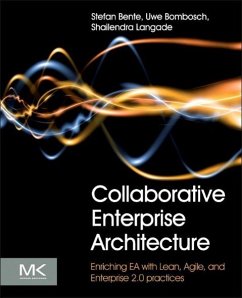 Collaborative Enterprise Architecture - Bente, Stefan;Bombosch, Uwe;Langade, Shailendra