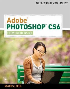 Adobe Photoshop CS6: Comprehensive - Starks, Joy L.; Fehl, Alec