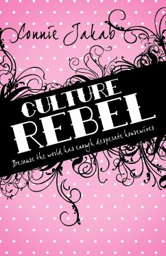 Culture Rebel - Jakab, Connie