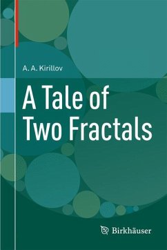 A Tale of Two Fractals - Kirillov, A.A.