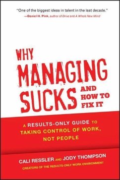 Why Managing Sucks and How to Fix It - Thompson, Jody; Ressler, Cali
