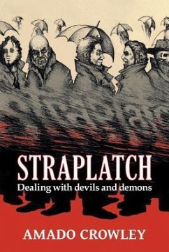 Straplatch: Dealing with Devils and Demons - Crowley, Amado