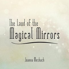 The Land of the Magical Mirrors - Meshach, Joanna