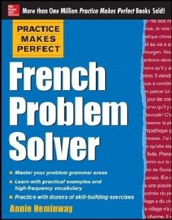 Practice Makes Perfect French Problem Solver - Heminway, Annie