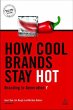 How Cool Brands Stay Hot - Bild 1